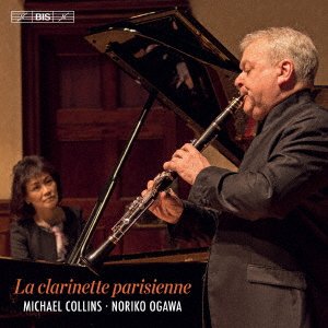 Cover for Michael Collins · La Clarinette Parisienne (CD) [Japan Import edition] (2021)