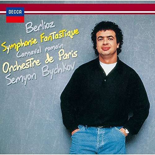 Berlioz: Symphonie Fantastique - Semyon Bychkov - Music - DECCA - 4988005882035 - June 9, 2015