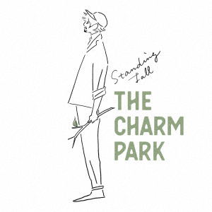 Cover for The Charm Park · Standing Tall (CD) [Japan Import edition] (2019)