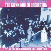 Cover for Glenn -Orchestra- Miller · Live At The Meadowbrook (CD) (2006)