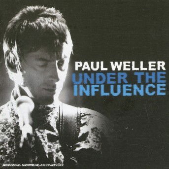 Cover for Paul Weller · Under The Influence (CD) (2003)