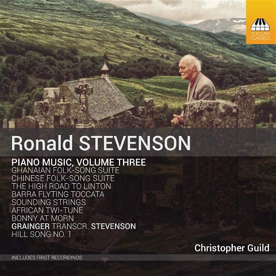 Cover for Ronald Stevenson · Ronald Stevenson Piano Music. Volume Three (CD) (2019)