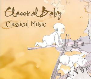 Classical Baby Works By Mozart Fryderyk Chopin Schumann Bach (CD)