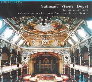 French Organ Spectacular at Victoria Hall Geneva - Guilmant / Vierne / Dupre / Seynhave - Musik - FUGA LIBERA - 5425005575035 - 8. februar 2005