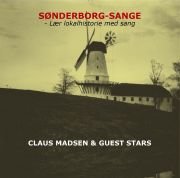 Cover for Claus Madsen · Sønderborg Sange - Lær Lokalhistorie med (CD) (2010)