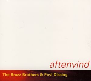 Aftenvind - Brazz Brothers - Musikk - BRAZZ - 7041883830035 - 22. januar 2013