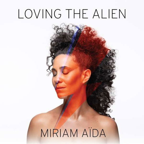 Loving the Alien - Aida Miriam - Música - Connective - 7393210588035 - 14 de setembro de 2018