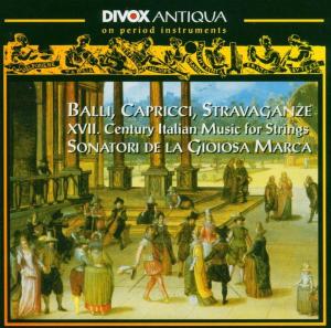 Balli,capricci E Stravaganze - Sonatori De La Gioiosa Marca - Música - DIVOX - 7619913796035 - 1 de octubre de 2007