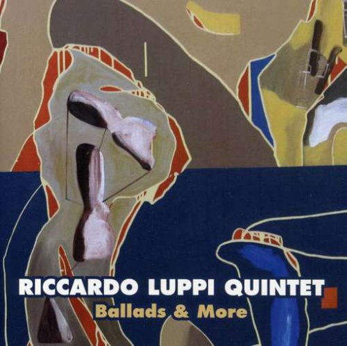 Cover for Luppi -Quintet- Riccardo · Ballads And More (CD) (2015)