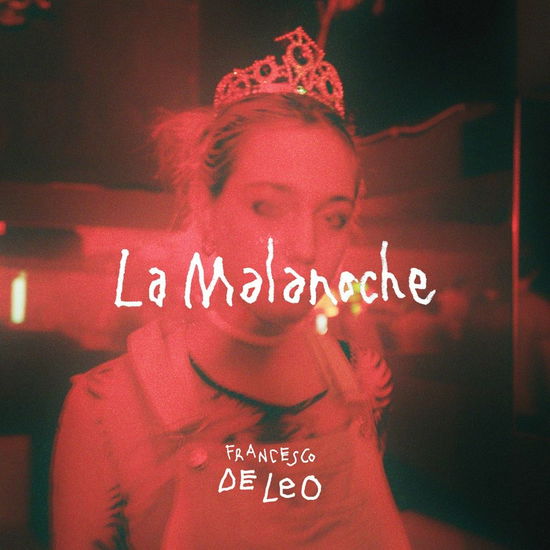 Francesco De Leo · La Malanoche (LP) (2021)