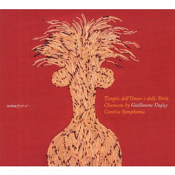 Cover for Dufay / Cantica Symphonia · Tempio Dell Onore E Delle Vertu: Chansons (CD) (2006)