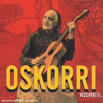 Cover for Oskorri · Vizcayatik… (CD) (2001)