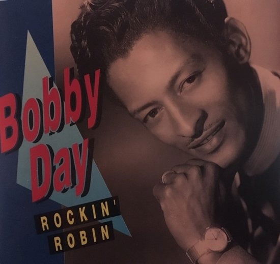 Bobby Day - Rockin' Robin - Bobby Day - Muzyka - HITSOUND - 8711539620035 - 10 maja 2019