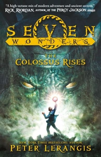 Cover for Peter Lerangis · The Colossus Rises - Seven Wonders (Paperback Book) (2013)