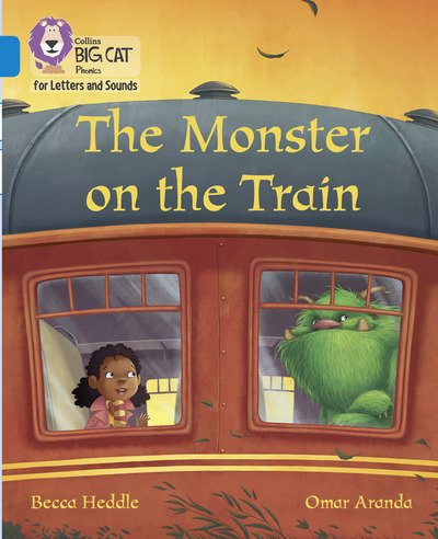 Cover for Becca Heddle · The Monster on the Train: Band 04/Blue - Collins Big Cat Phonics for Letters and Sounds (Paperback Book) (2019)