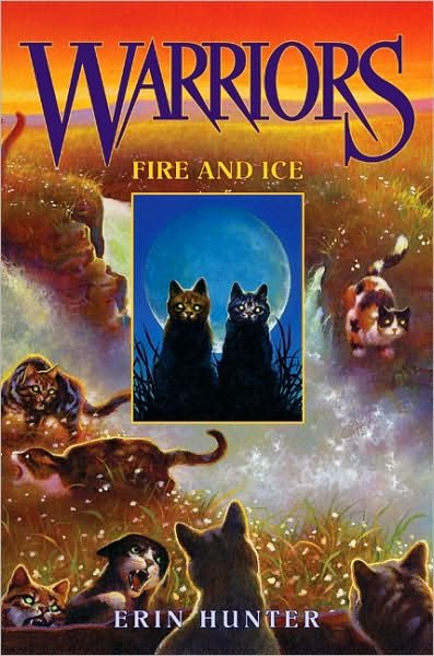 Cover for Erin Hunter · Warriors #2: Fire and Ice - Warriors: The Prophecies Begin (Innbunden bok) [1st edition] (2003)