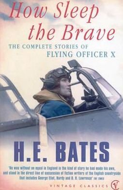 Cover for H.E. Bates · How Sleep the Brave: Complete Stories of Flying Officer 'X' (Paperback Bog) (2002)