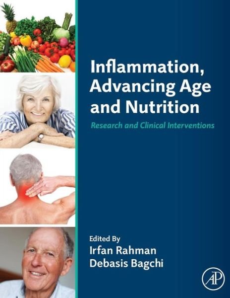 Cover for Irfan Rahman · Inflammation, Advancing Age and Nutrition: Research and Clinical Interventions (Hardcover bog) (2013)