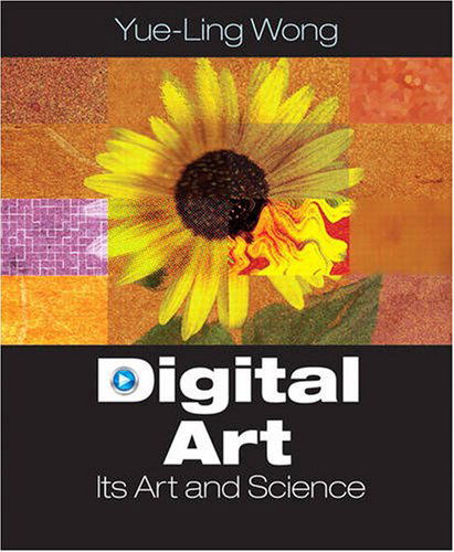 Cover for Yue-Ling Wong · Digital Art: Its Arts and Science: United States Edition (Hardcover Book) [United States edition] (2009)