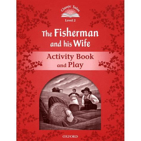 Cover for Sue Arengo · Classic Tales Second Edition: Level 2: The Fisherman and His Wife Activity Book &amp; Play - Classic Tales Second Edition (Taschenbuch) [2 Revised edition] (2011)