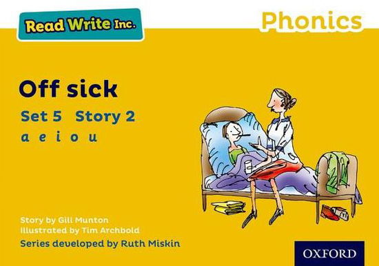 Cover for Gill Munton · Read Write Inc. Phonics: Off Sick (Yellow Set 5 Storybook 2) - Read Write Inc. Phonics (Paperback Book) (2016)