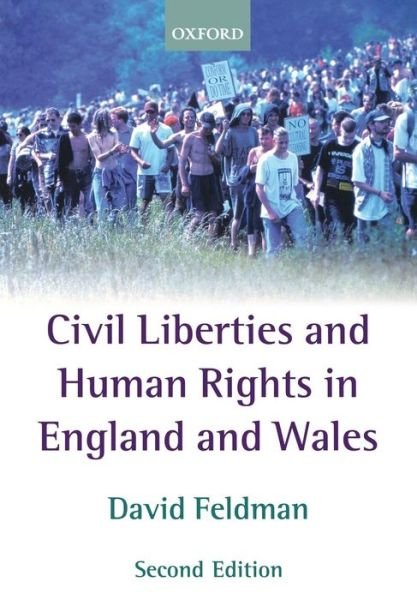 Cover for Feldman, David (, Professor of Law, University of Birmingham) · Civil Liberties and Human Rights in England and Wales (Paperback Book) [2 Revised edition] (2002)