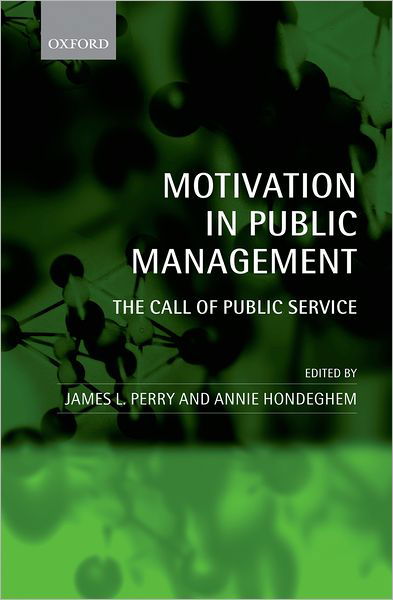 Cover for Hondeghem Perry · Motivation in Public Management: The Call of Public Service (Hardcover Book) (2008)