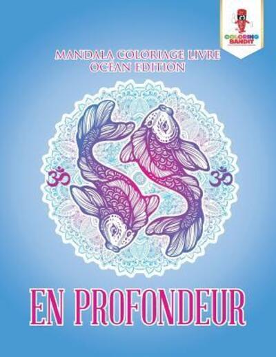 Cover for Coloring Bandit · En Profondeur (Paperback Book) (2017)