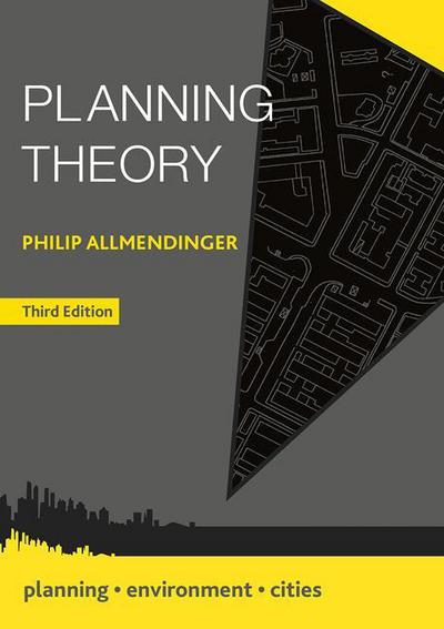 Cover for Allmendinger, Philip (University of Cambridge, Cambridge) · Planning Theory - Planning, Environment, Cities (Hardcover Book) (2017)