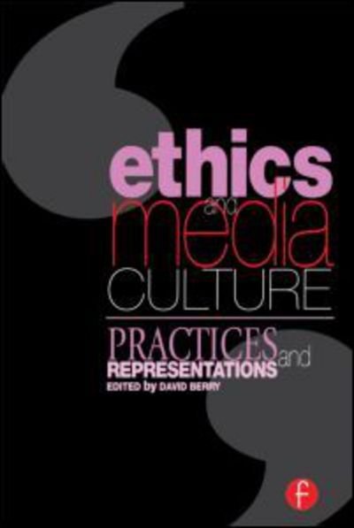 Cover for David Berry · Ethics and Media Culture: Practices and Representations (Pocketbok) (1999)