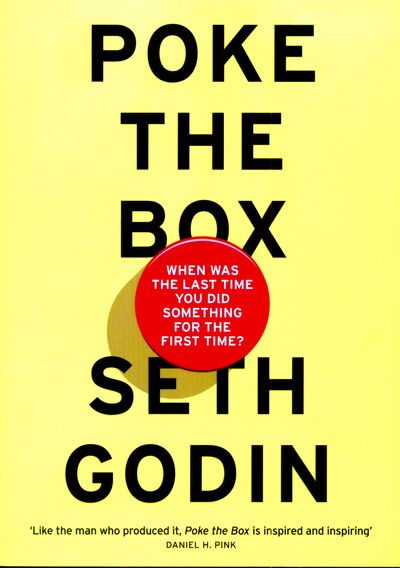 Poke the Box: When Was the Last Time You Did Something for the First Time? - Seth Godin - Livros - Penguin Books Ltd - 9780241209035 - 24 de setembro de 2015