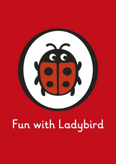 Fun With Ladybird: Colouring Book: Holiday - Fun With Ladybird - Ladybird - Kirjat - Penguin Random House Children's UK - 9780241535035 - torstai 15. kesäkuuta 2023