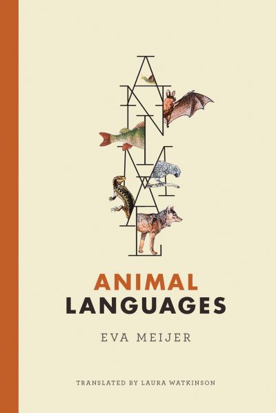 Cover for Eva Meijer · Animal Languages - Mit Press (Hardcover Book) (2020)