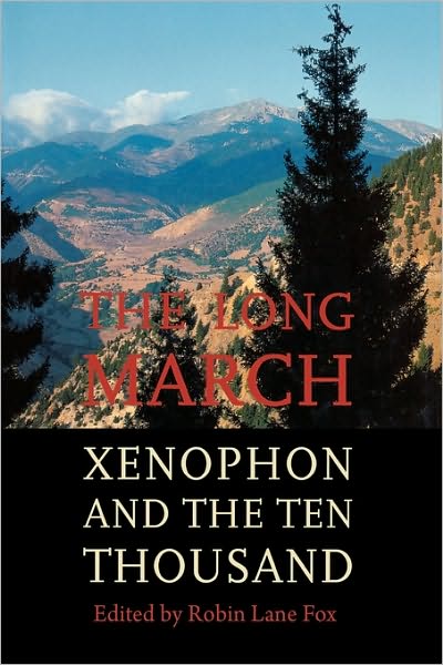 Cover for Robin Lane Fox · The Long March: Xenophon and the Ten Thousand (Hardcover Book) (2004)