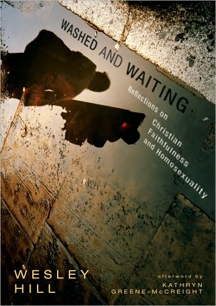 Cover for Wesley Hill · Washed and Waiting: Reflections on Christian Faithfulness and Homosexuality (Paperback Book) (2010)