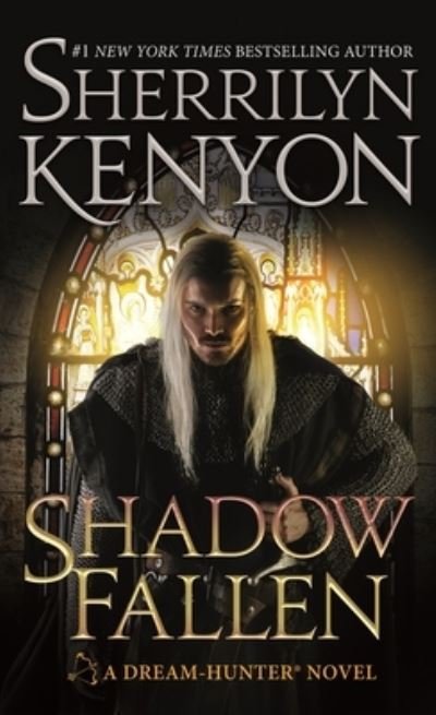 Shadow Fallen: A Dream-Hunter Novel - Dream-Hunter Novels - Sherrilyn Kenyon - Böcker - Tor Publishing Group - 9780312550035 - 25 april 2023