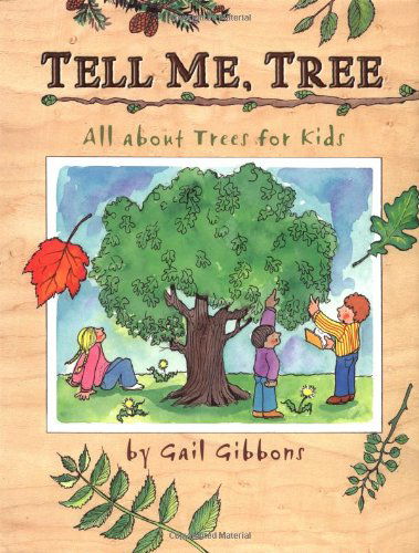 Cover for Gail Gibbons · Tell Me, Tree: All About Trees for Kids (Hardcover Book) (2002)