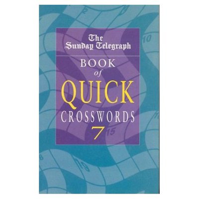 Cover for Telegraph Group Limited · Sunday Telegraph Quick Crossword Book 7 (Taschenbuch) (2000)