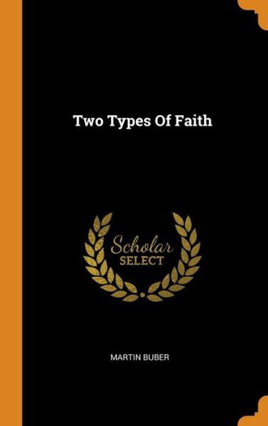 Cover for Martin Buber · Two Types of Faith (Hardcover Book) (2018)