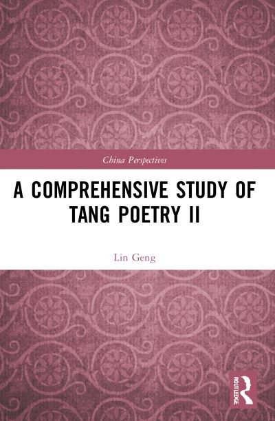 Cover for Lin Geng · A Comprehensive Study of Tang Poetry II - China Perspectives (Paperback Book) (2023)