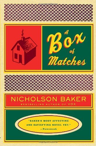 A Box of Matches - Nicholson Baker - Books - Vintage - 9780375706035 - March 9, 2004
