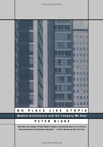 Cover for Peter Blake · No Place Like Utopia: Modern Architecture and the Company We Kept (Paperback Bog) (1997)