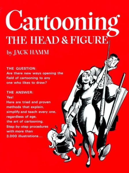 Cover for Hamm, Jack (Jack Hamm) · Cartooning the Head and Figure (Paperback Book) [New edition] (1986)