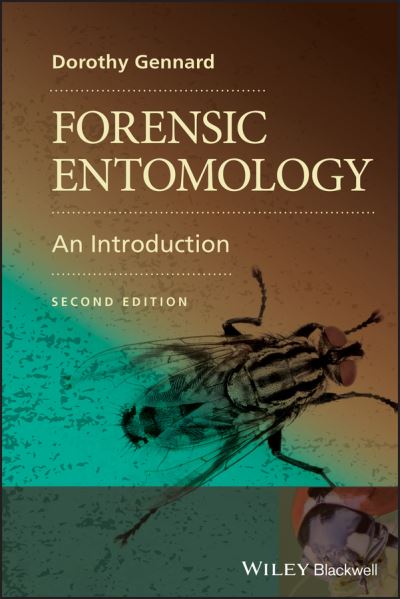 Gennard, Dorothy (University of Lincoln) · Forensic Entomology: An Introduction (Paperback Book) (2012)