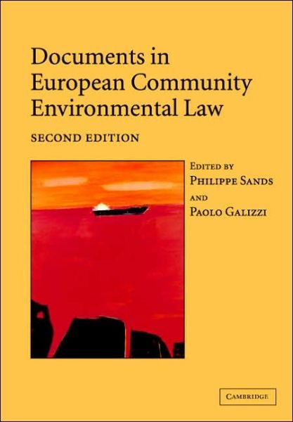 Cover for Philippe Sands · Documents in European Community Environmental Law (Hardcover Book) [2 Revised edition] (2006)