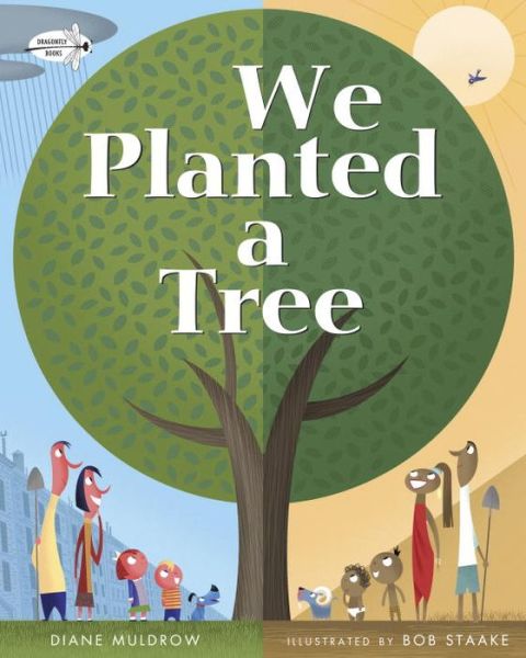 We Planted a Tree - Diane Muldrow - Books - Random House USA Inc - 9780553539035 - February 23, 2016