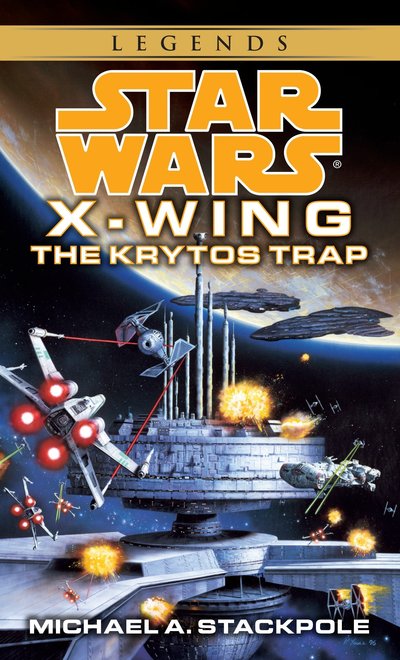 Cover for Michael A. Stackpole · The Krytos Trap: Star Wars Legends (X-Wing) - Star Wars: X-Wing - Legends (Taschenbuch) (1996)