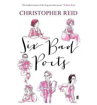 Cover for Christopher Reid · Six Bad Poets (Hardcover Book) [Main edition] (2013)