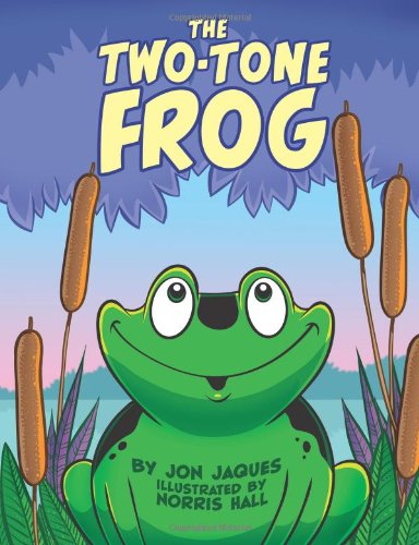 Cover for Jon Jaques · The  Two-tone Frog (Paperback Book) (2011)