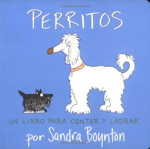 Perritos: Un Libro Para Contar Y Ladrar - Sandra Boynton - Bøker - Libros Para Ninos - 9780689863035 - 1. februar 2004